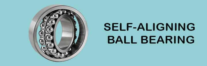 self aligning ball bearing types