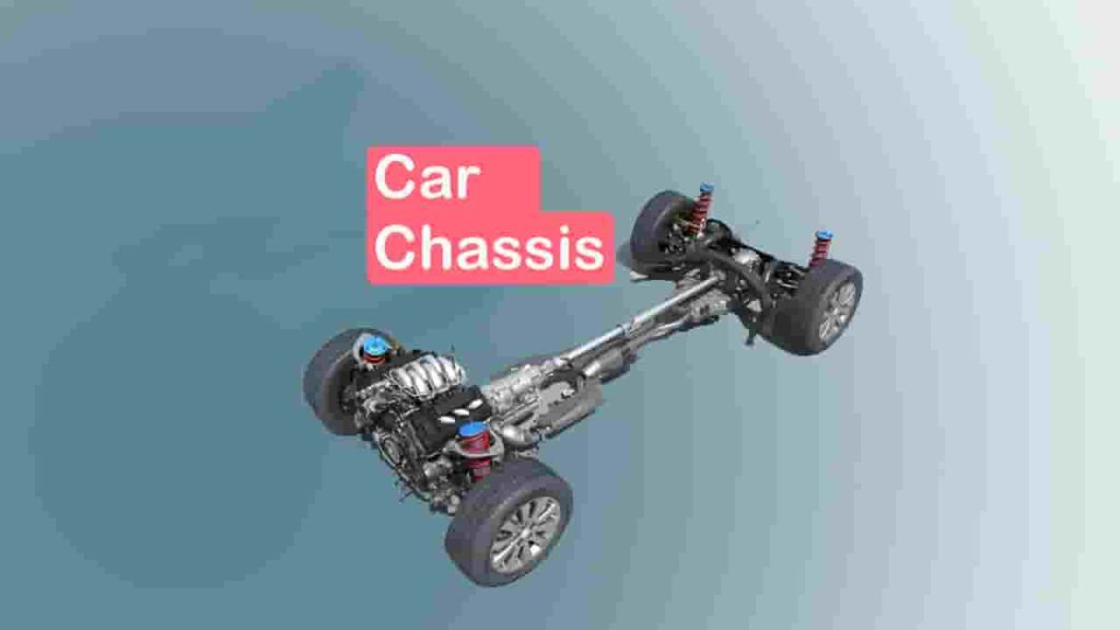 What is Car Chassis? Definition, Types, Function, Works www