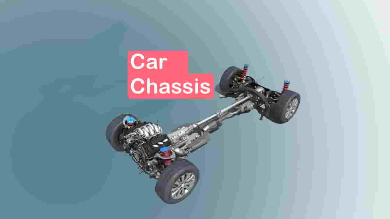 What is Car Chassis? Definition, Types, Function, Works